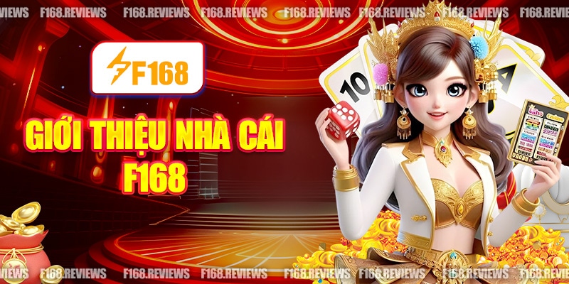 F168 luôn khẳng định vận hành hợp pháp, công bằng